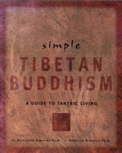 Simple Tibetan Buddhism (eBook, ePUB) - Simpkins, C. Alexander; Simpkins, Annellen