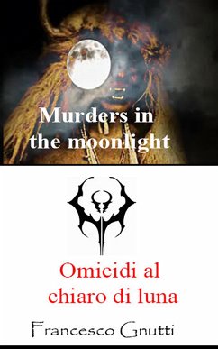 Omicidi al chiaro di luna (eBook, ePUB) - Gnutti, Francesco