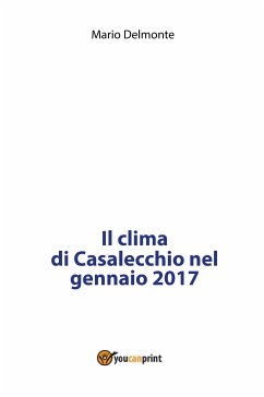 Il clima di Casalecchio nel gennaio 2017 (eBook, PDF) - Delmonte, Mario