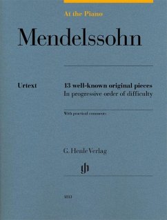 At the Piano - Mendelssohn - Felix Mendelssohn Bartholdy - At the Piano - 13 well-known original pieces