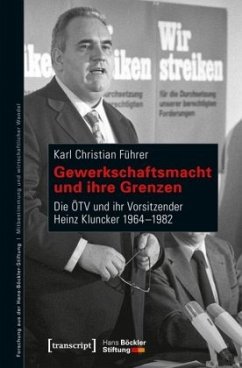 Gewerkschaftsmacht und ihre Grenzen - Führer, Karl Chr.