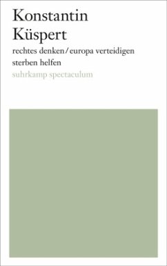 rechtes denken / europa verteidigen / sterben helfen - Küspert, Konstantin