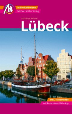 Lübeck MM-City inkl. Travemünde Reiseführer Michael Müller Verlag - Kröner, Matthias