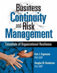 Business Continuity and Risk Management (eBook, ePUB) - Engemann, Kurt J.; Henderson, Douglas M.