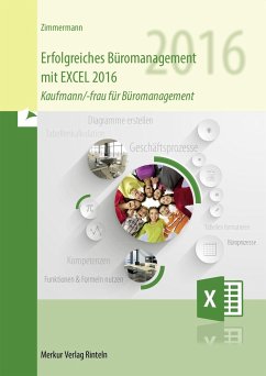 Erfolgreiches Büromanagement mit EXCEL 2016 - Zimmermann, Axel