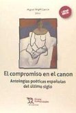 El compromiso en el canon : antologías poéticas españolas del último siglo