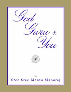 God Guru & You (eBook, ePUB) - Maharaj, Sree Sree Mentu
