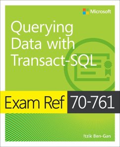 Exam Ref 70-761 Querying Data with Transact-SQL (eBook, PDF) - Ben-Gan Itzik