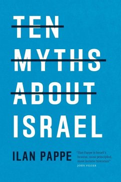 Ten Myths About Israel (eBook, ePUB) - Pappe, Ilan