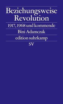 Beziehungsweise Revolution - Adamczak, Bini