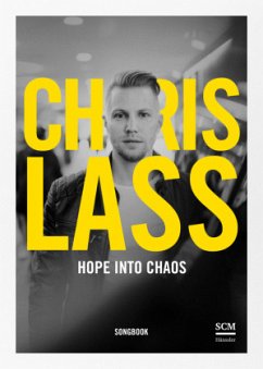 Hope into Chaos - Songbook - Lass, Chris