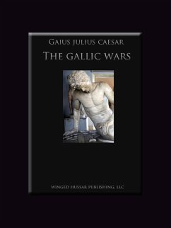 Gallic Wars (eBook, ePUB) - Caesar, Gaius Julius