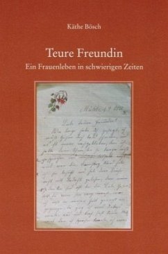 Teure Freundin - Bösch, Käthe