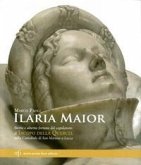 Ilaria Maior. Storia e alterna fortuna del capolavoro di Jacopo della Quercia nella cattedrale di San Martino a Lucca Ilaria Maior. Storia e alterna fortuna del capolavoro di Jacopo della Quercia nella cattedrale di San Martino a Lucca