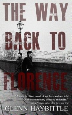 The Way Back to Florence (eBook, ePUB) - Haybittle, Glenn