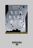 Run Baby Run (Large Print 16pt)
