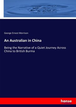 An Australian in China - Morrison, George Ernest