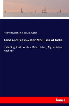 Land and Freshwater Mollusca of India - Godwin-Austen, Henry Haversham