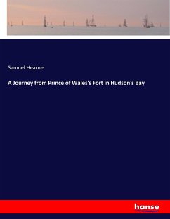 A Journey from Prince of Wales's Fort in Hudson's Bay - Hearne, Samuel