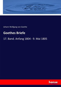 Goethes Briefe - Goethe, Johann Wolfgang von