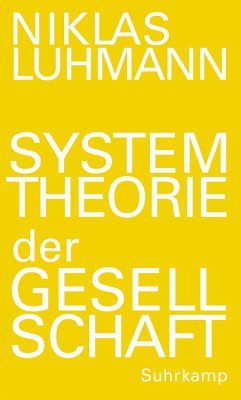 Systemtheorie der Gesellschaft - Luhmann, Niklas