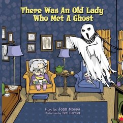 There Was An Old Lady Who Met A Ghost - Moses, Joan