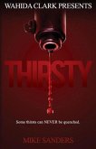 Thirsty (Some Thirst Can Never Be Quenched, #1) (eBook, ePUB)