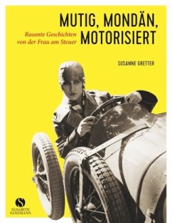 Mutig, mondän, motorisiert - Gretter, Susanne