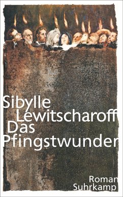Das Pfingstwunder - Lewitscharoff, Sibylle