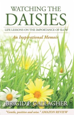 Watching the Daisies - Gallagher, Brigid P.