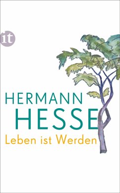 Leben ist Werden - Hesse, Hermann