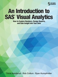 An Introduction to SAS Visual Analytics (eBook, PDF) - Aanderud, Tricia; Collum, Rob; Kumpfmiller, Ryan