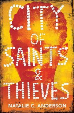 City of Saints & Thieves (eBook, ePUB) - Anderson, Natalie C.