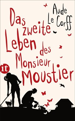 Das zweite Leben des Monsieur Moustier - Corff, Aude Le