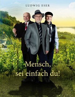 Mensch, sei einfach du! - Eser, Ludwig