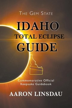 Idaho Total Eclipse Guide - Linsdau, Aaron