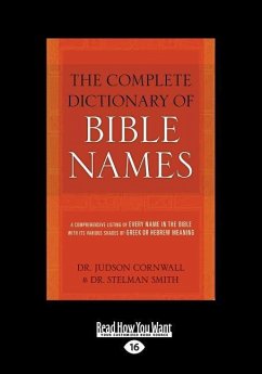 The Complete Dictionary of Bible Names (Large Print 16pt) - Smith, Stelman; Cornwall, Judson