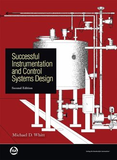 Successful Instrumentation and Control Systems Design, Second Edition (eBook, ePUB) - D. Whitt, Michael