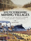 South Yorkshire Mining Villages (eBook, ePUB)