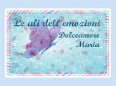 Le ali delle emozioni (eBook, ePUB)