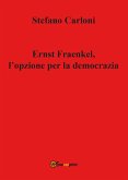 Ernst Fraenkel, l'opzione per la democrazia (eBook, ePUB)