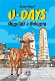 U-Days. Ungulati a Bologna (eBook, ePUB)