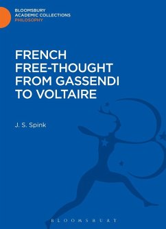 French Free-Thought from Gassendi to Voltaire (eBook, PDF) - Spink, J. S.