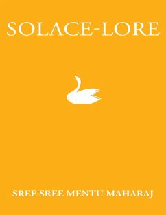 Solace-Lore (eBook, ePUB) - Maharaj, Sree Sree Mentu