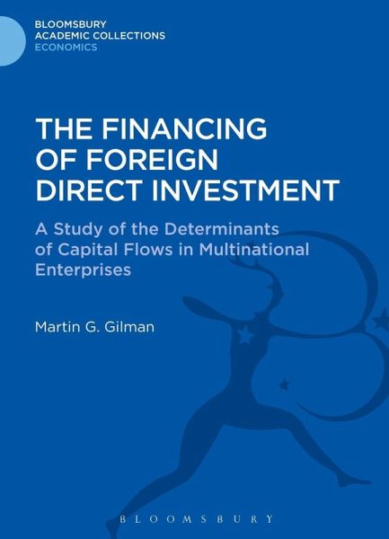 The Financing of Foreign Direct Investment (eBook, PDF) The Financing of Foreign Direct Investment (eBook, PDF)