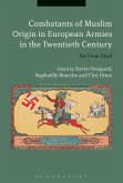 Combatants of Muslim Origin in European Armies in the Twentieth Century (eBook, PDF)