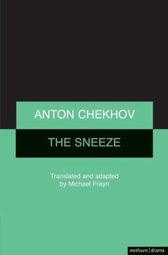 The Sneeze (eBook, ePUB) - Frayn, Michael; Chekhov, Anton