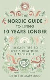 The Nordic Guide to Living 10 Years Longer (eBook, ePUB)