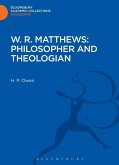W. R. Matthews: Philosopher and Theologian (eBook, PDF) W. R. Matthews: Philosopher and Theologian (eBook, PDF)