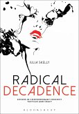 Radical Decadence (eBook, ePUB)